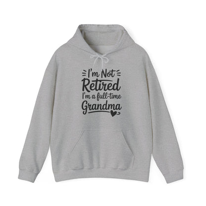 Fancy Grandma Mothers Day Birthday Christmas Gifts I'm Not Retired I'm A Full-Time Grandma Women's Hoodie