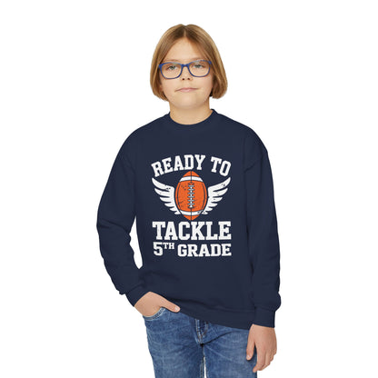 Ready To Tackle 5th Grade Football First Day Sport Kids Sweatshirt
