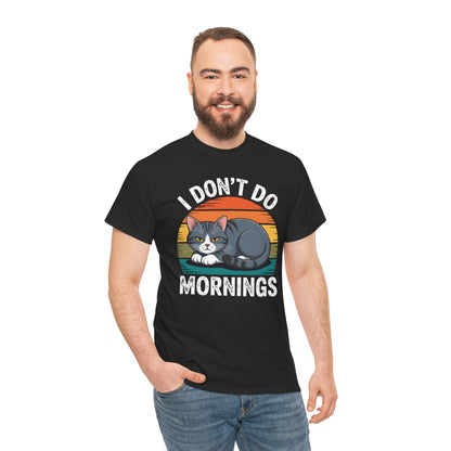 Funny Sleep Cat I Don't Do Morning T-Shirt