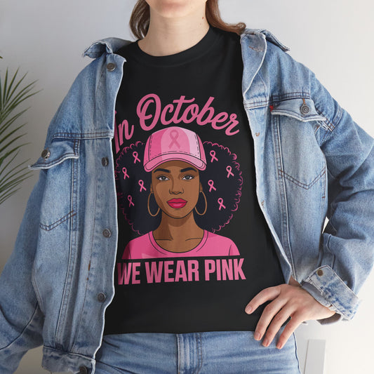 In October We Wear Pink Black Women Breast Cancer Awareness T-Shirt