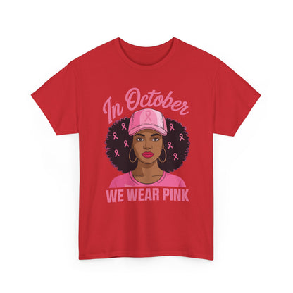 In October We Wear Pink Black Women Breast Cancer Awareness T-Shirt