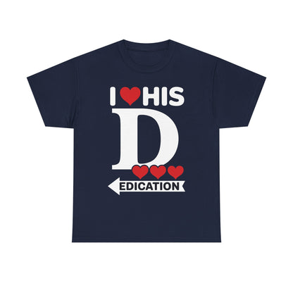 Funny Valentine's Day Couple Matching I Love His Dedication T-Shirt