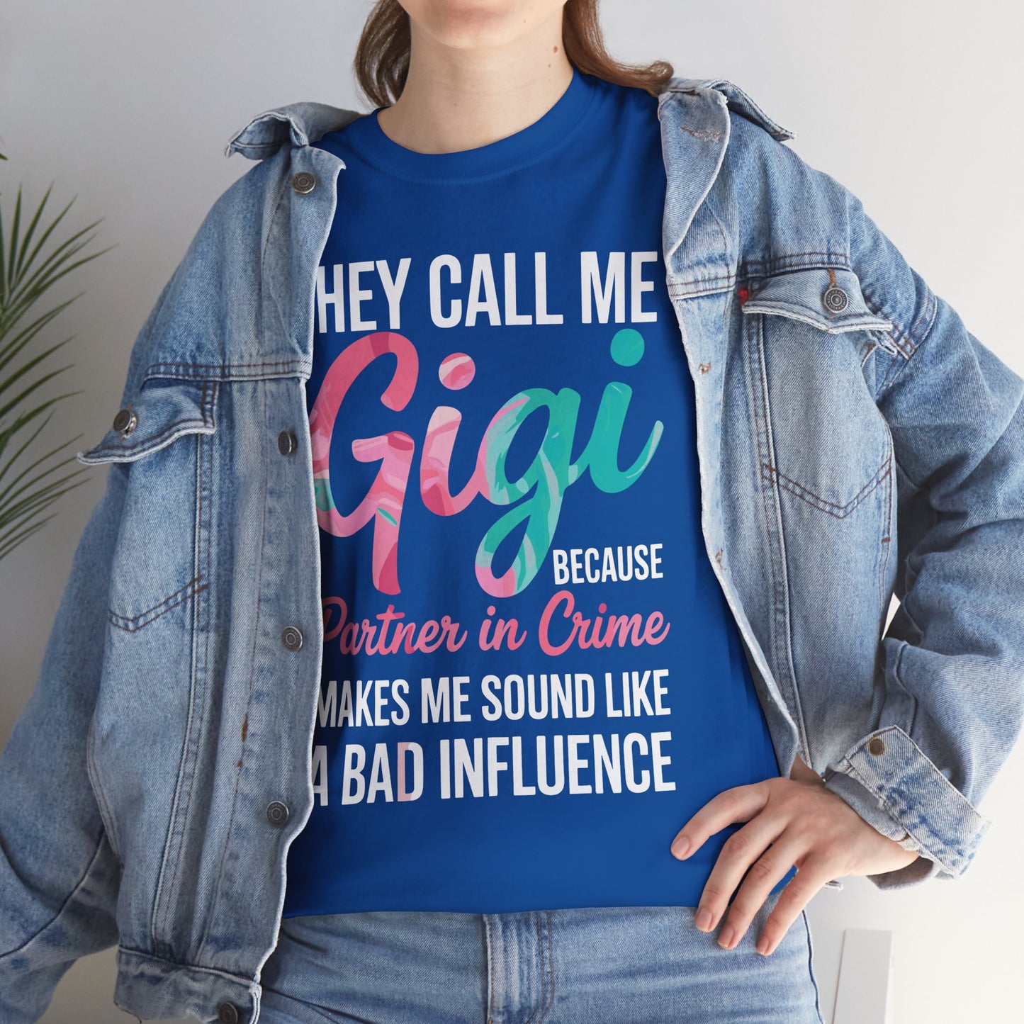They Call Me Gigi Because Partner In Crime Shirt Mothers Day T-Shirt