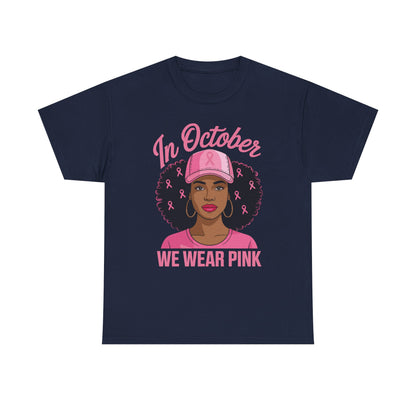 In October We Wear Pink Black Women Breast Cancer Awareness T-Shirt