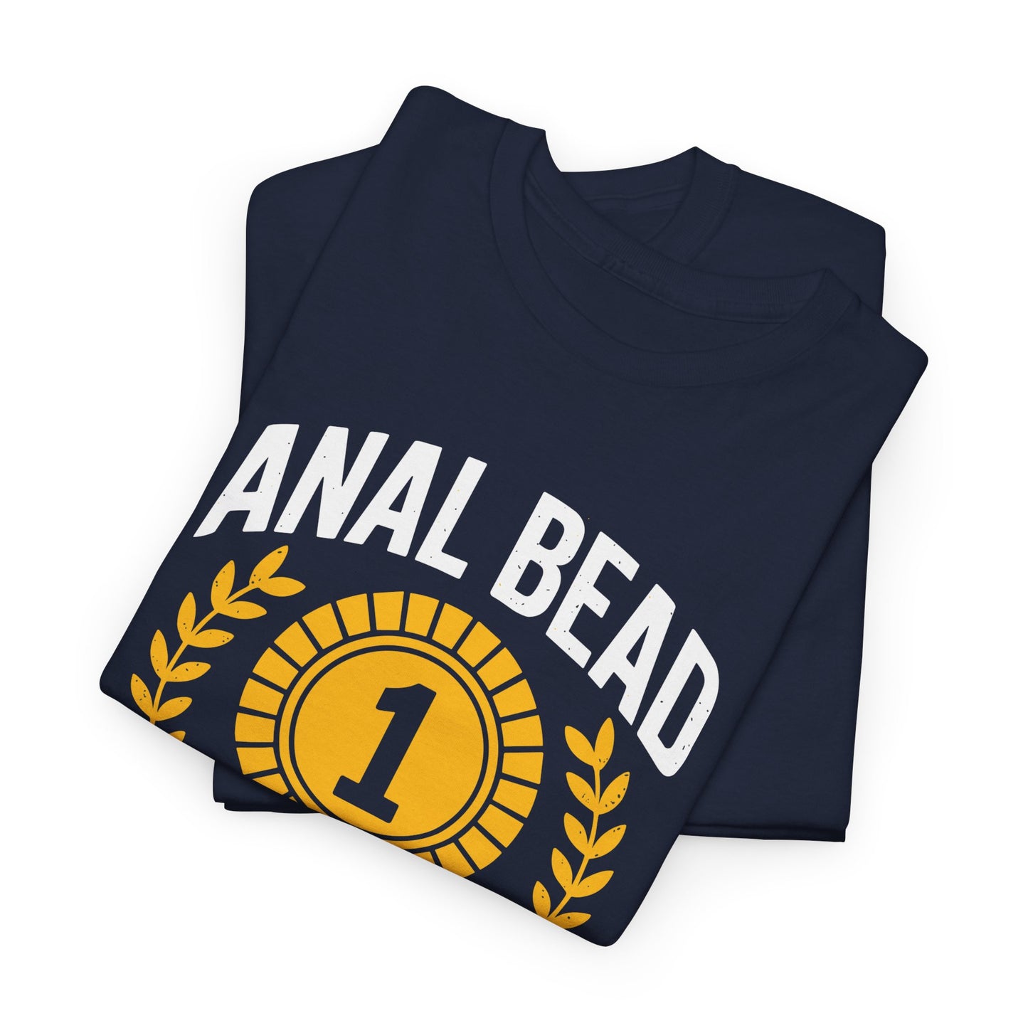 Funny Saying Bead Tug O War Champion Adult Humor T-Shirt for Men & Women