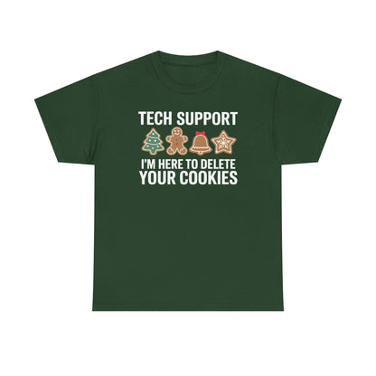 Christmas Tech Support Here To Delete Cookies Xmas Men Women T-Shirt
